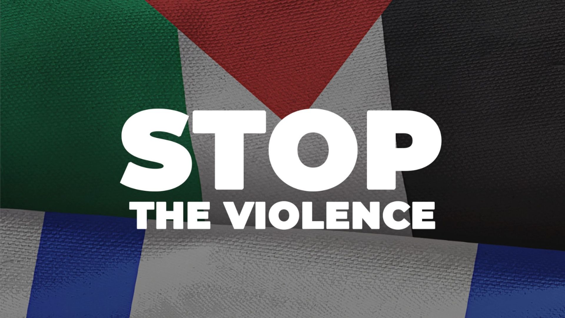 Stop the violence Israel Palestine