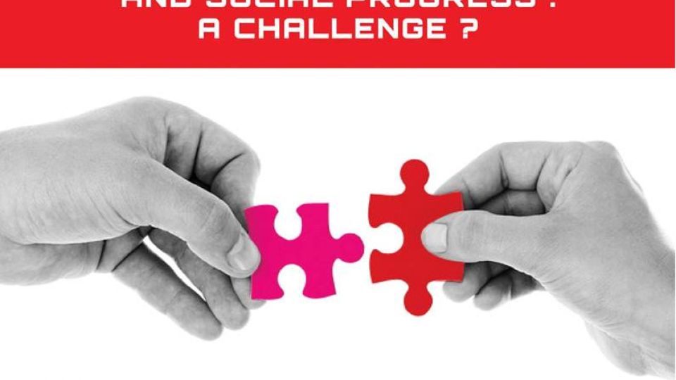 Progressive Economy Conference 4 March: Reconciling Economic Growth &amp; Social Progress: A Challenge?